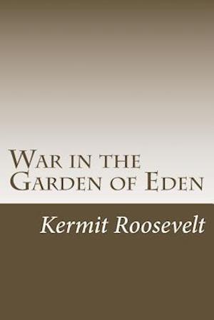 War in the Garden of Eden