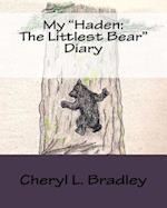 My "Haden: The Littlest Bear" Diary 
