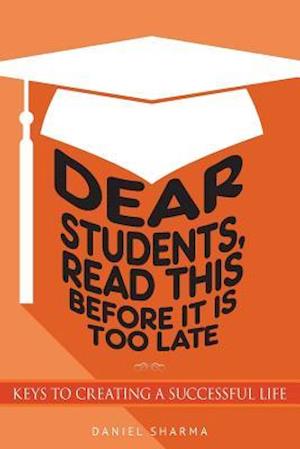 Dear Students, Read This Before It Is Too Late