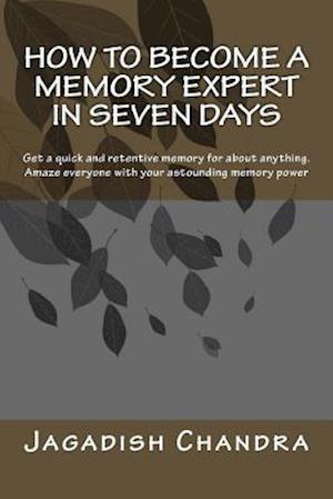 How to become a memory expert in seven days