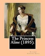 The Princess Aline (1895). by