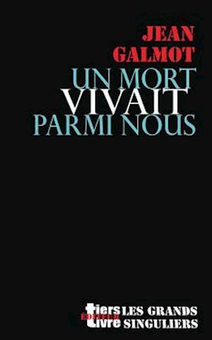 Un mort vivait parmi nous