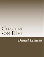 Chacune Son Reve