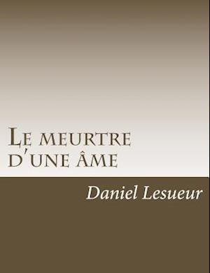 Le Meurtre D'Une AME