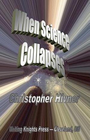 When Science Collapses