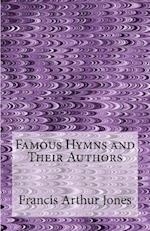 Famous Hymns and Their Authors