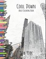 Cool Down - Adult Coloring Book: New York 