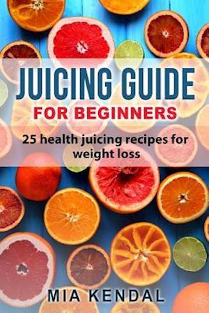 Juicing Guide for Beginners