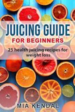 Juicing Guide for Beginners