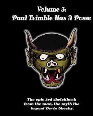Paul Trimble Has a Posse