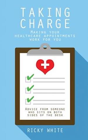 Taking Charge: Making Your Healthcare Appointments Work for You