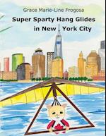 Super Sparty Hang Glides in New York City