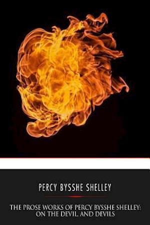 The Prose Works of Percy Bysshe Shelley