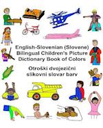 English-Slovenian (Slovene) Bilingual Children's Picture Dictionary Book of Colors