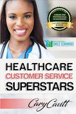 Healthcare Customer Service Superstars