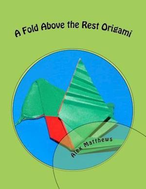 A Fold Above the Rest Origami