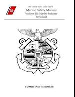 Marine Safety Manual Volume III