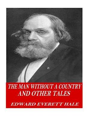 The Man Without a Country and Other Tales