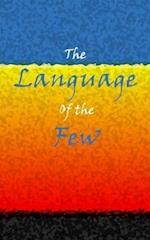 The Language of the Few