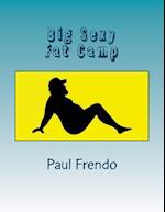 Big Sexy Fat Camp
