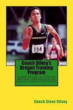 Coach Silvey's Oregon Training Program