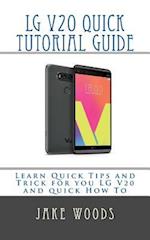 LG V20 Phone Quick Tutorial Guide