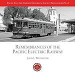 PERYHS Monograph 2: John L. Whitmeyer, Remembrances of the Pacific Electric Railway 