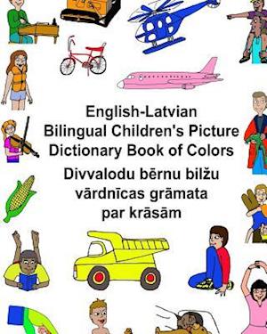 English-Latvian Bilingual Children's Picture Dictionary Book of Colors