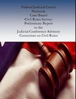 Federal Judicial Center National, Case-Based Civil Rules Survey