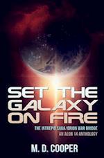 Set the Galaxy on Fire