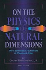 On the Physics of Natural Dimensions