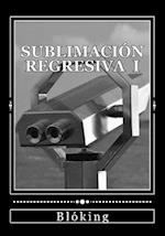 Sublimación Regresiva I