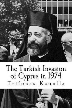 The Turkish Invasion of Cyprus in 1974
