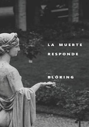 La Muerte Responde