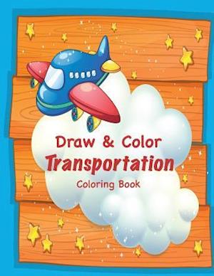 Draw & Color Transportation Coloring Book