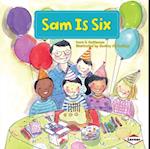 Sam Is Six