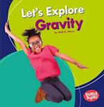 Let's Explore Gravity