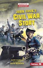 John Cook's Civil War Story