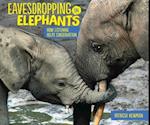 Eavesdropping on Elephants