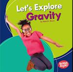 Let's Explore Gravity