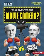 Who Invented the Movie Camera?
