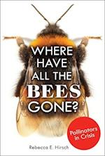 Where Have All the Bees Gone?
