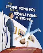 The Upside-Down Boy and the Israeli Prime Minister