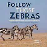 Follow Those Zebras