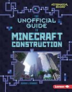 The Unofficial Guide to Minecraft Construction