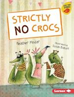 Strictly No Crocs