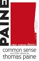 Common Sense and Other Works by Thomas Paine