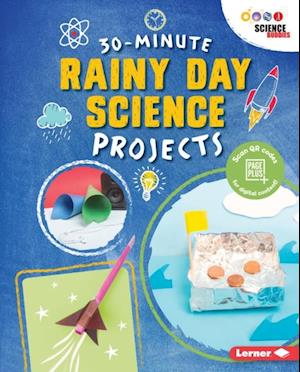 30-Minute Rainy Day Science Projects