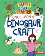 Once Upon a Dinosaur Craft