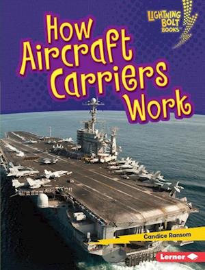 How Aircraft Carriers Work